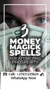 Money Spells to increase your wealth IN UNITED STATES- SWITZERLAND- AUSTRALIA- DUBAI 