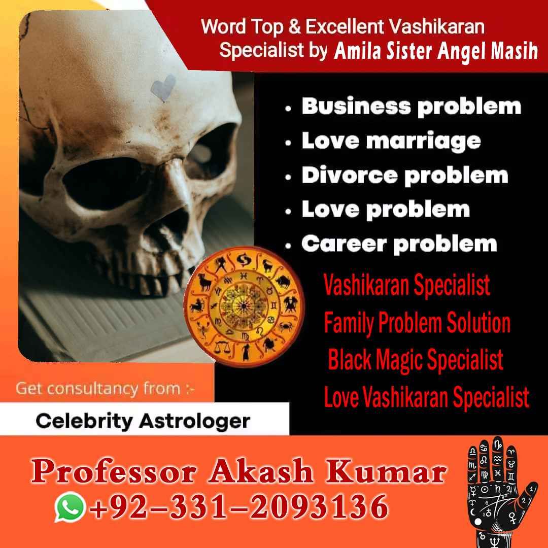 Vashikaran Specialist in Uk, Black Magic Specialist in USA, Black Magic Removal Specialist,