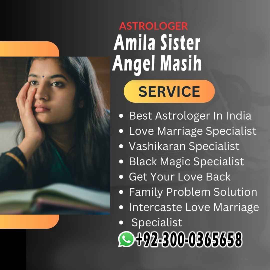 authentic amil baba,  love marriage expert, najomi baba in pakistan,  kala jadu amil baba,