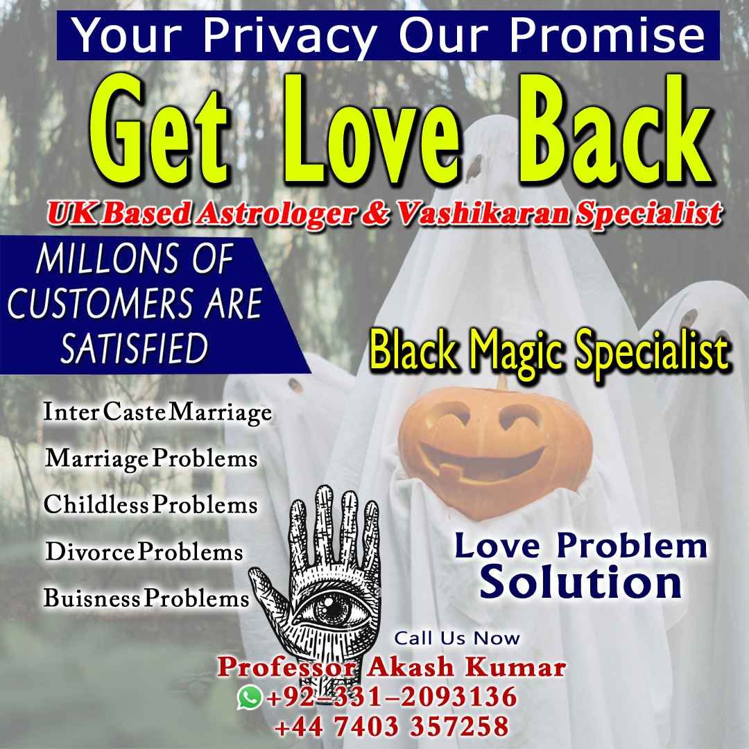 Vashikaran Specialist in Uk, Black Magic Specialist in USA, Black Magic Removal Specialist,