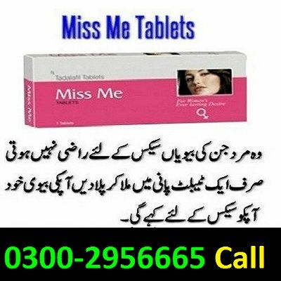 Miss Me Tablets In Faisalabad - 03002956665