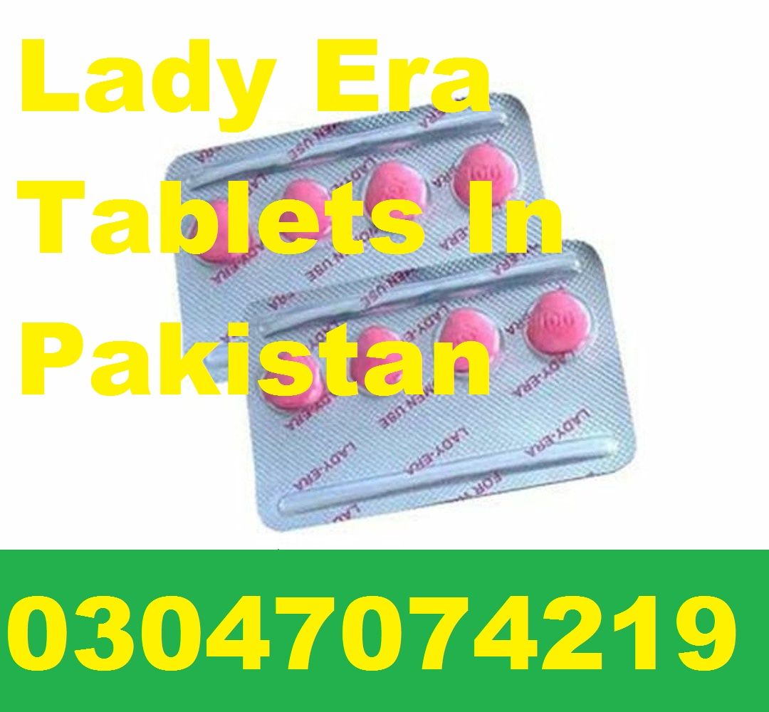 Lady Era Tablets In Mirpur=03047074219 Free Delivery