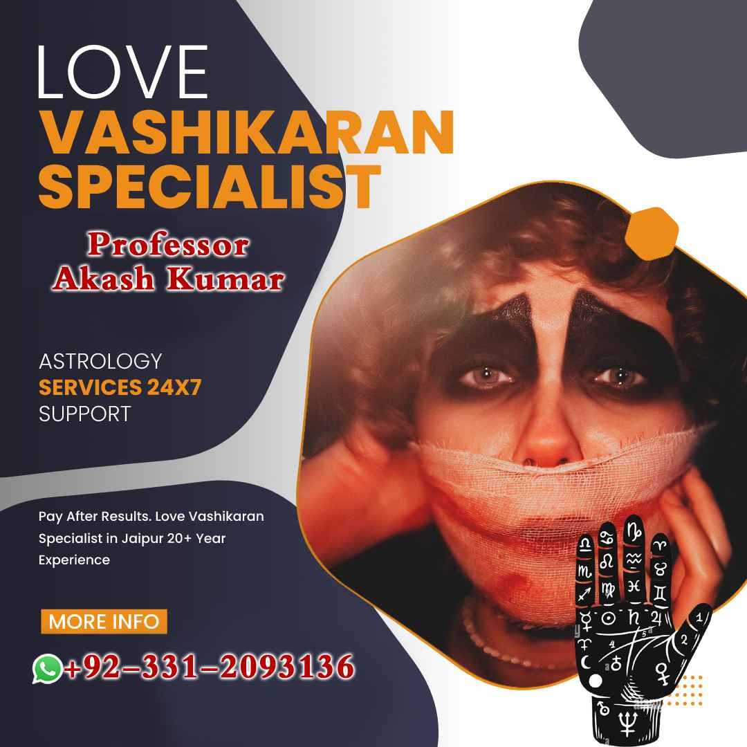 Vashikaran Specialist in Uk, Black Magic Specialist in USA, Black Magic Removal Specialist,