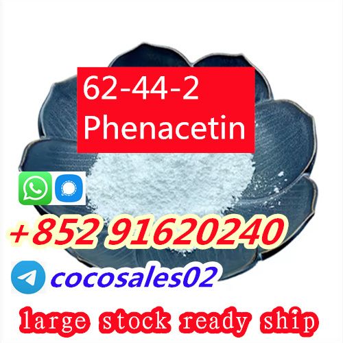 factory Direct sale CAS 62-44-2 Phenacetin WhatsApp/Telegram/Signal+85291620240