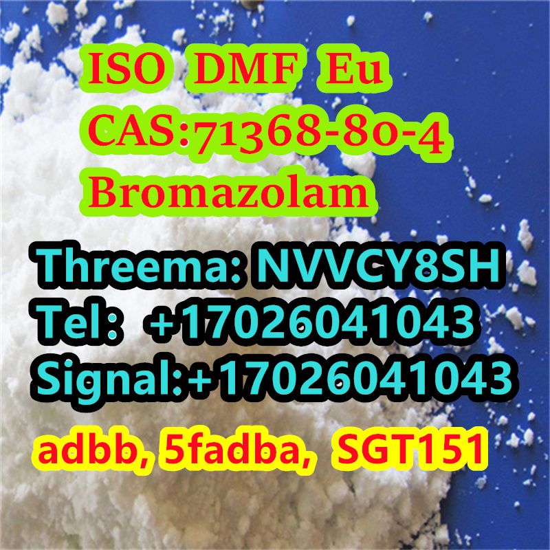 16 Years Factory Direct Supply CAS:71368-80-4	Bromazolam