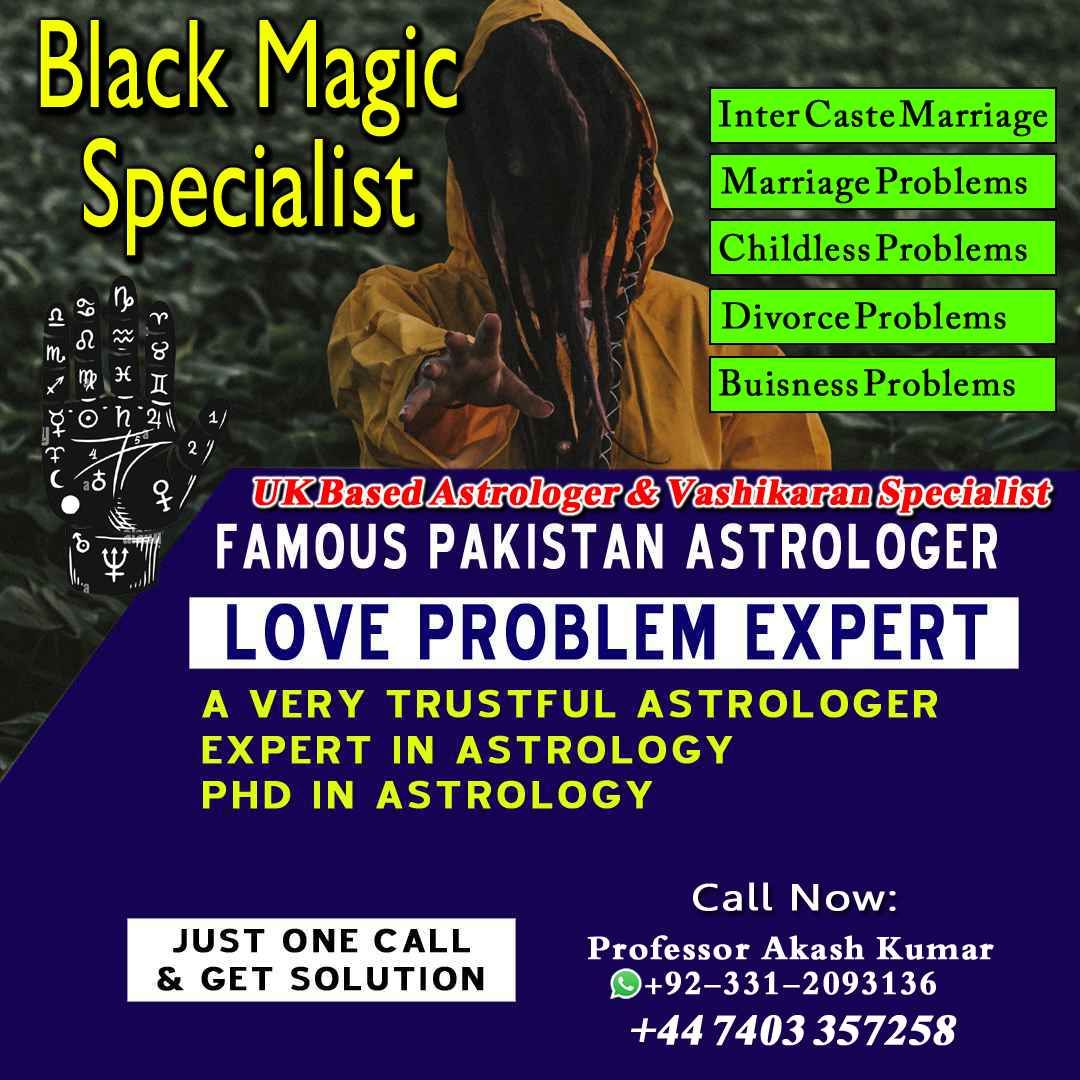 Vashikaran Specialist in Uk, Black Magic Specialist in USA, Black Magic Removal Specialist,