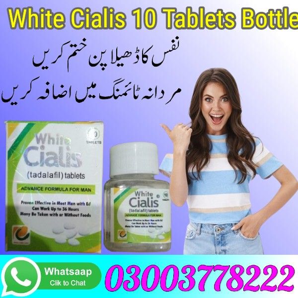 White Cialis 10 Tablets Bottle Price in ALIPUR - 03003778222